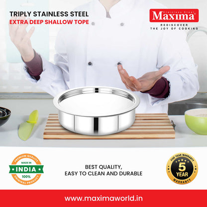Maxima Triply SS Extra Deep Shallow Tope with Lid (Induction Friendly)