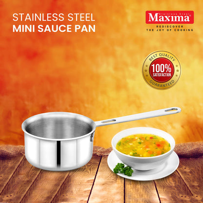 Maxima Triply Stainless Steel Mini Sauce Pan (10 cm) (Induction Friendly)